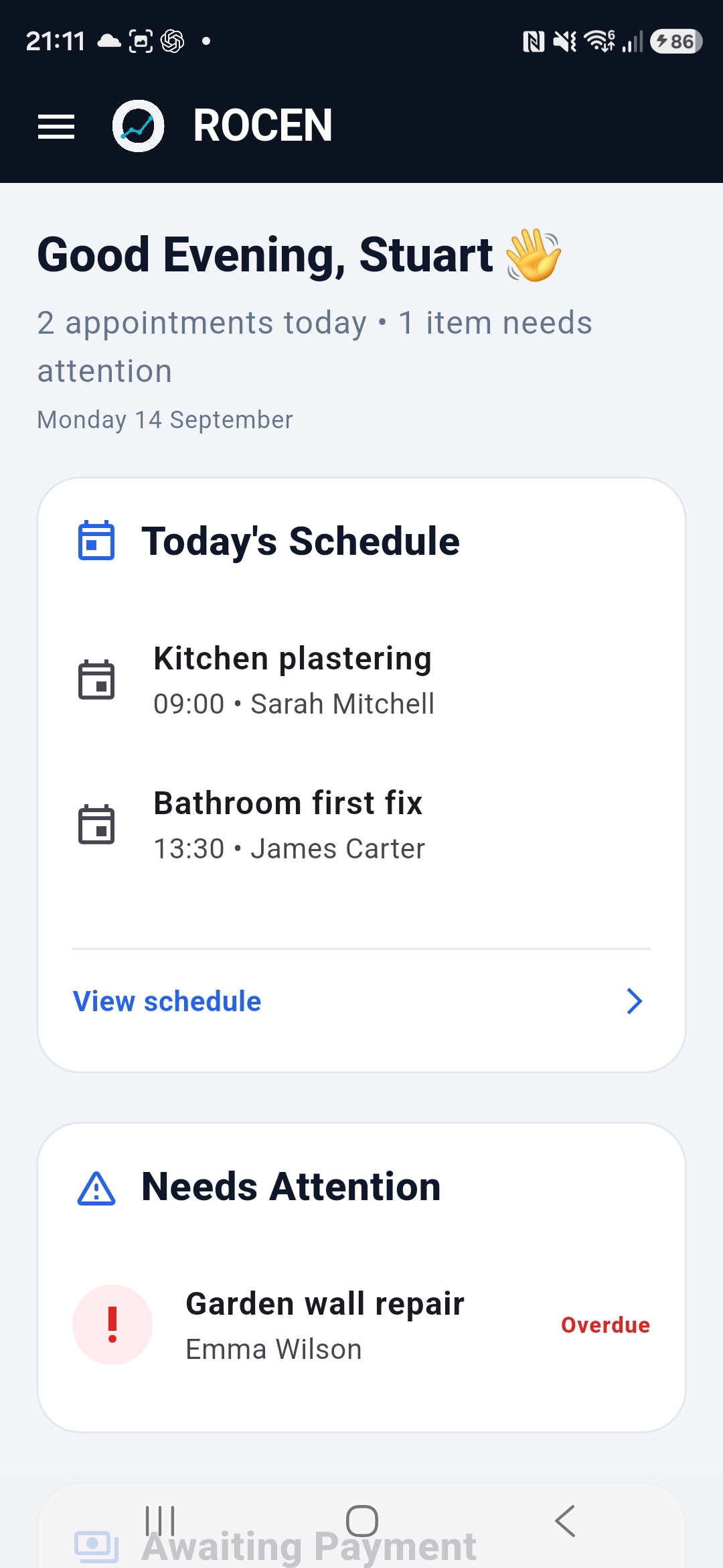 ROCEN dashboard showing today's schedule and work needing attention